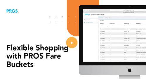 Flexible Shopping with PROS Fare Buckets